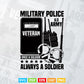 Military Police US Army Veteran Once A Soldier Always Gift Svg Digital Files.