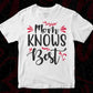 Mom Knows Best Mother's Day T shirt Design In Svg Png Cutting Printable Files