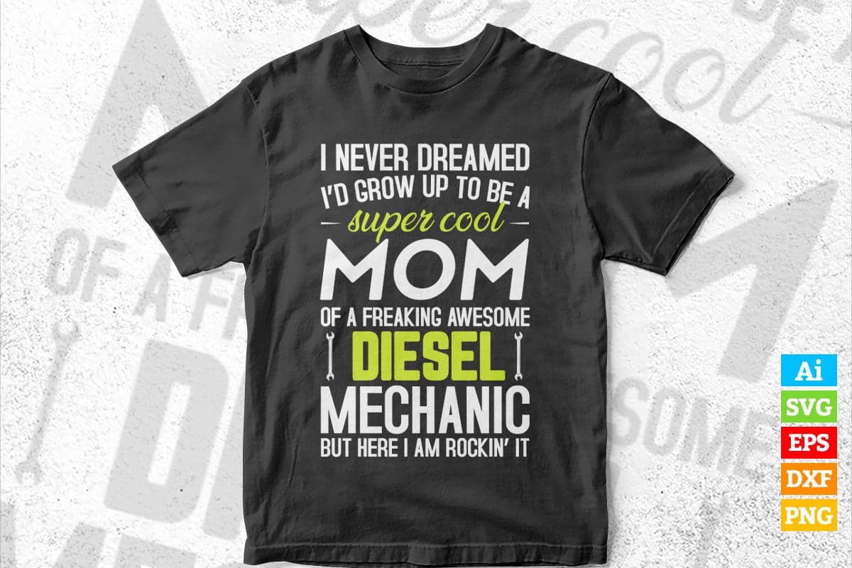 Mother's Day Gift Just A Mom Who Raised A Diesel Mechanic Mother's Day Gift Just A Mom Who Raised A Diesel Mechanic