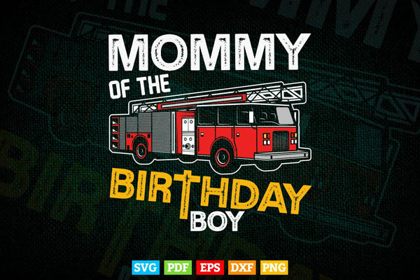 products/mommy-of-the-birthday-boy-fire-truck-firefighter-party-mom-svg-digital-files-176.jpg
