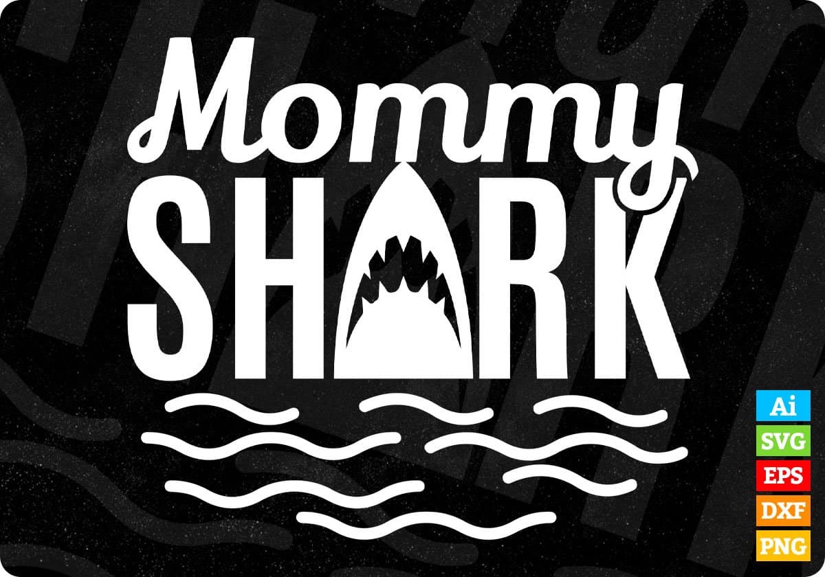 Mommy Shark T shirt Design In Svg Png Cutting Printable Files