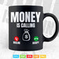 Money Is Calling Quotes Scg Png Cut Files