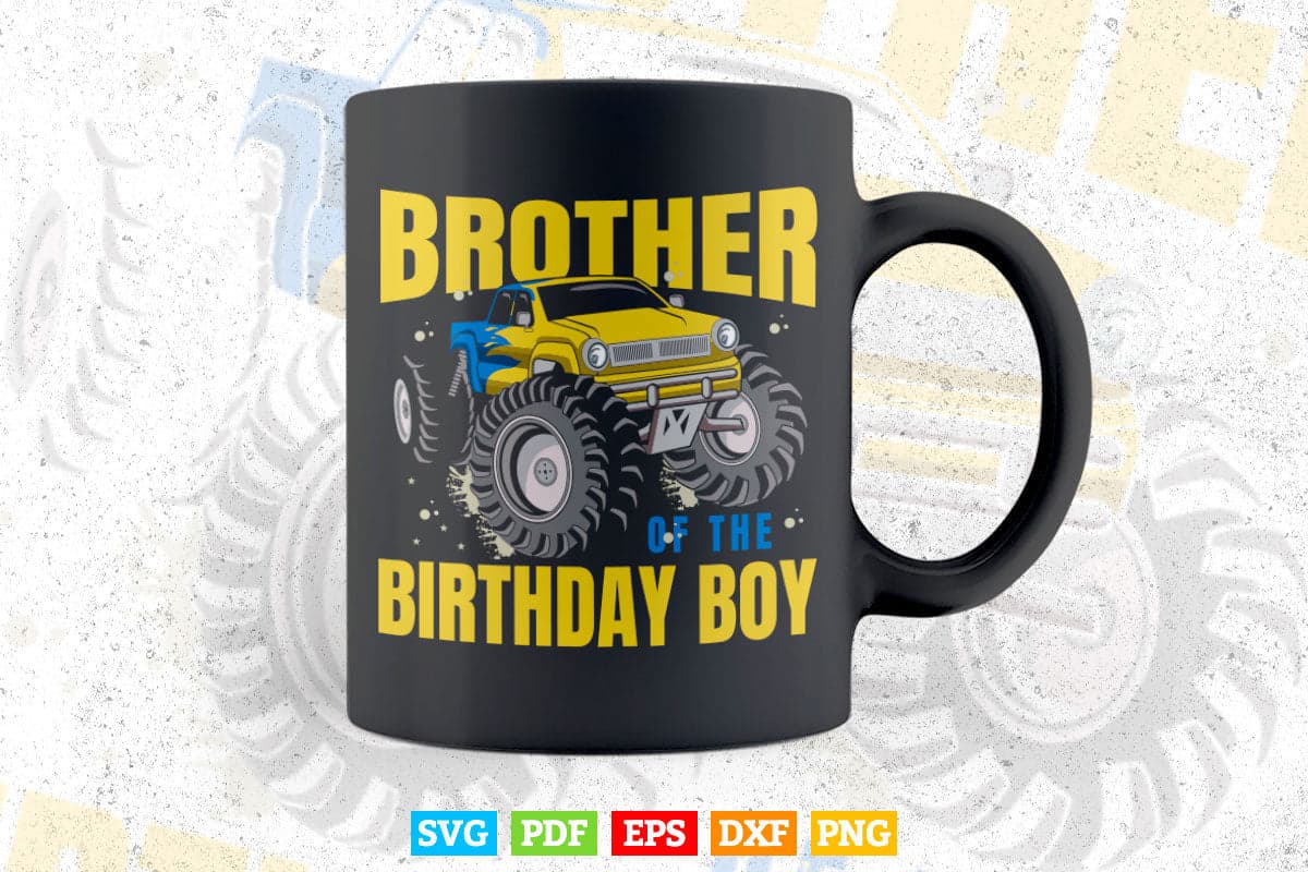 Monster Truck Brother Birthday Boy In Svg Png Files.