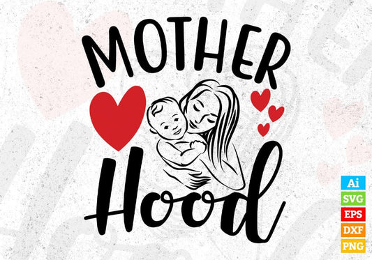 Mother Hood Mother's Day T shirt Design In Svg Png Cutting Printable Files