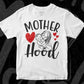Mother Hood Mother's Day T shirt Design In Svg Png Cutting Printable Files