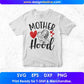 Mother Hood Mother's Day T shirt Design In Svg Png Cutting Printable Files