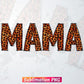 Mothers Day Mama Mom Cheetah Leopard T shirt Design Png Sublimation Printable Files