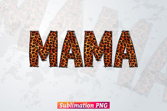 Mothers Day Mama Mom Cheetah Leopard T shirt Design Png Sublimation Printable Files