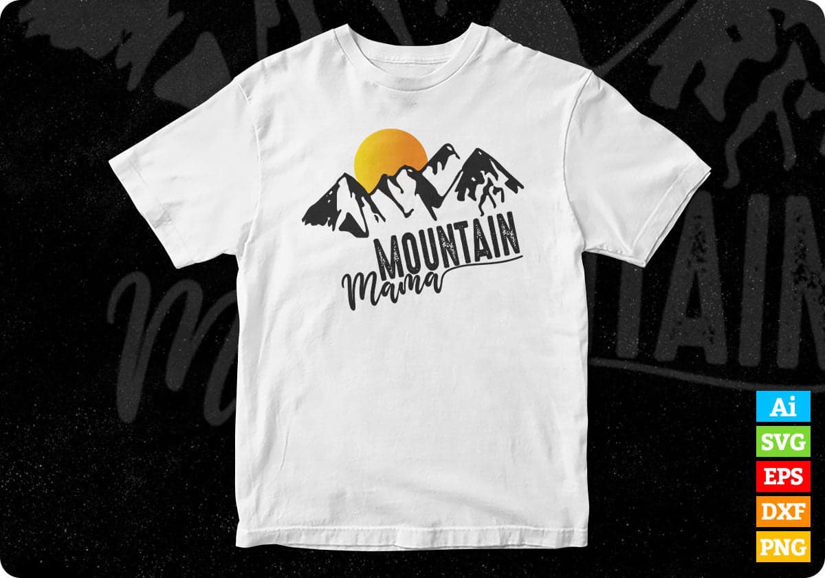 Mountain Mama T shirt Design In Ai Svg Printable Files