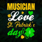 Musician Love St. Patrick's Day Editable Vector T-shirt Designs Png Svg Files