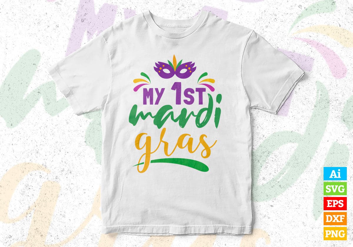 My 1st Mardi Gras T-shirt Design In Ai Svg Cutting Printable Files