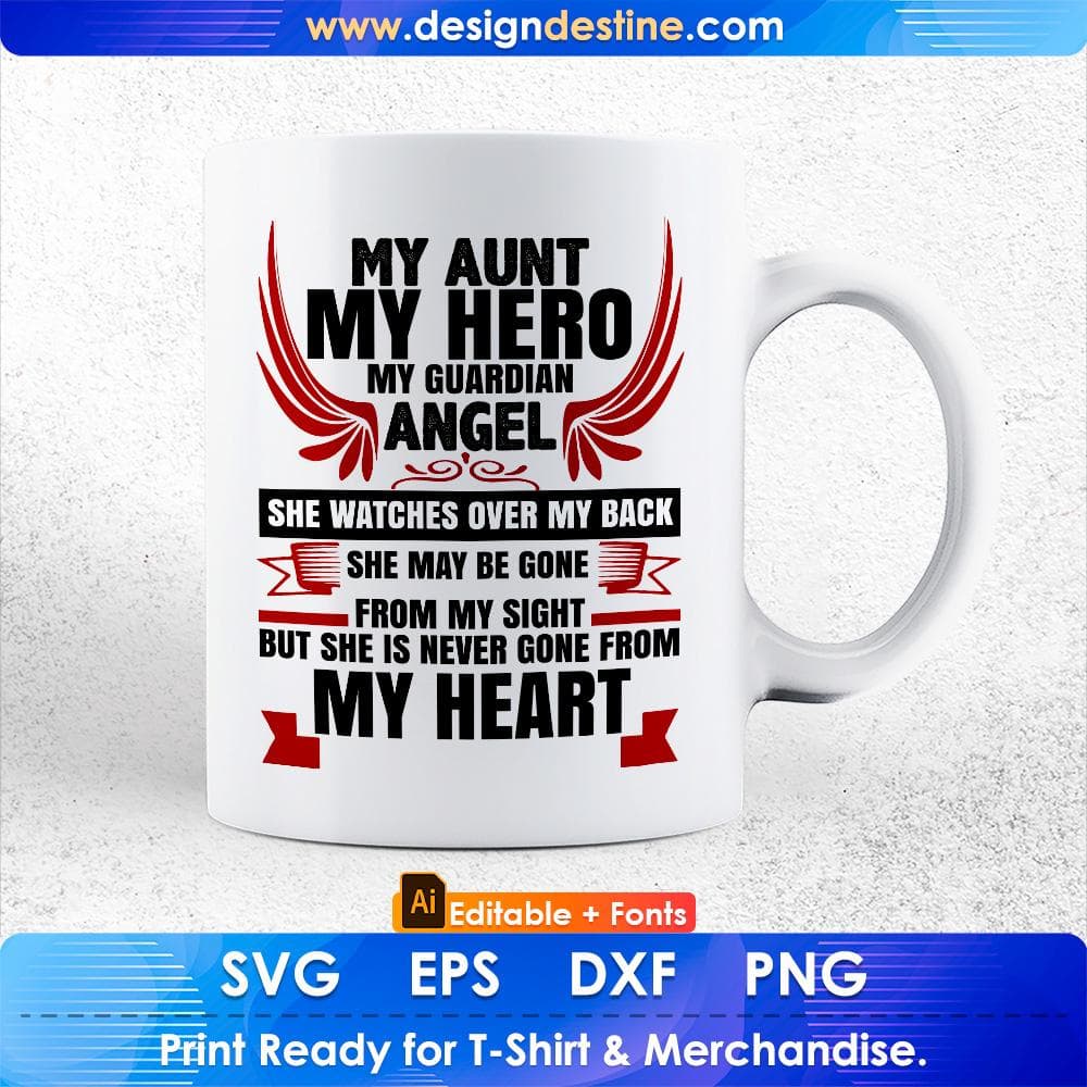 My Aunt My Hero My Guardian Angel But She Is Never Gone From My Heard Editable T shirt Design Svg Cutting Printable Files