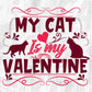 My Cat Is My Valentine Animal T shirt Design In Svg Png Cutting Printable Files