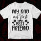 My Dad My First Best Friend Father's Day T shirt Design In Svg Png Cutting Printable Files