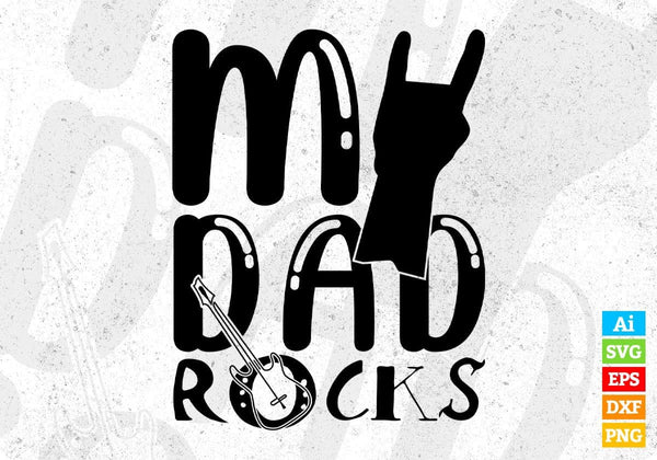 products/my-dad-rocks-fathers-day-t-shirt-design-in-svg-png-cutting-printable-files-638.jpg