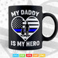 My Daddy Is My Hero Police Son or Daughter Heart Svg Cricut Files.
