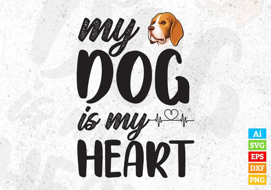 My Dog Is my Heart Animal T shirt Design In Svg Png Cutting Printable Files