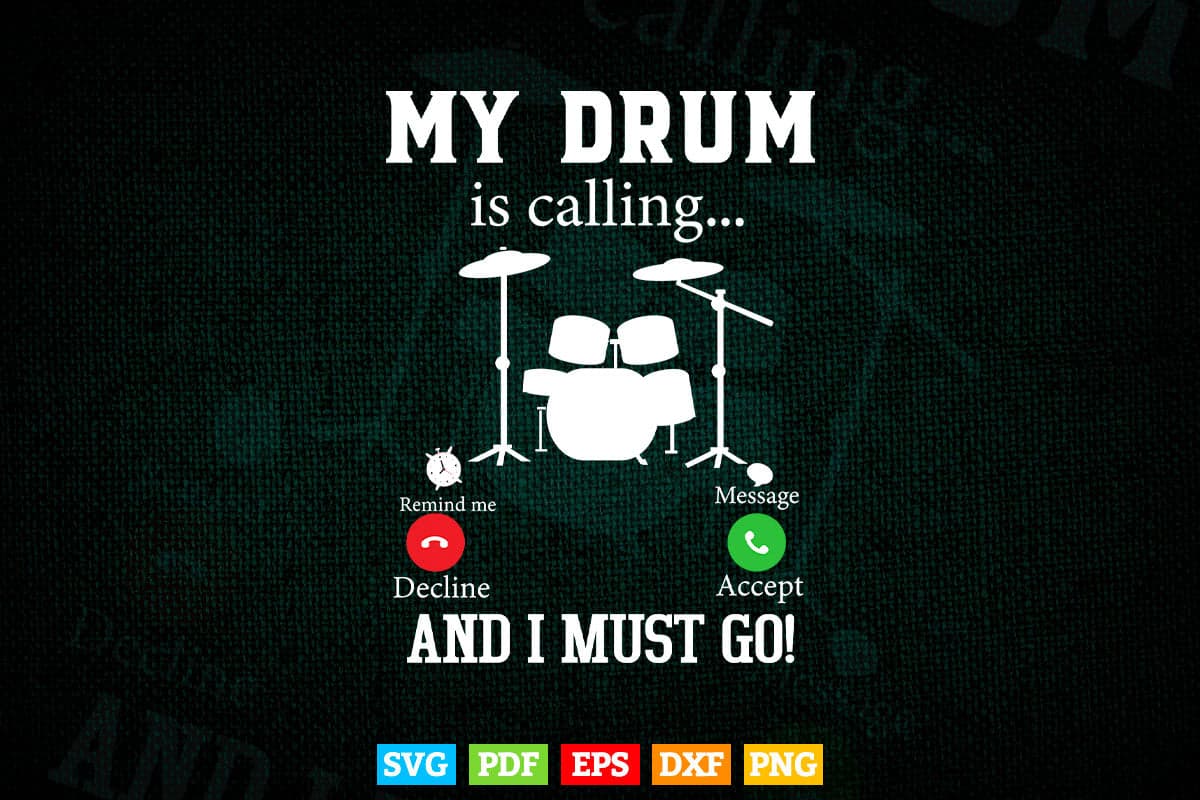 My Drum Is Calling Drummer Day Father's Day Svg Files.