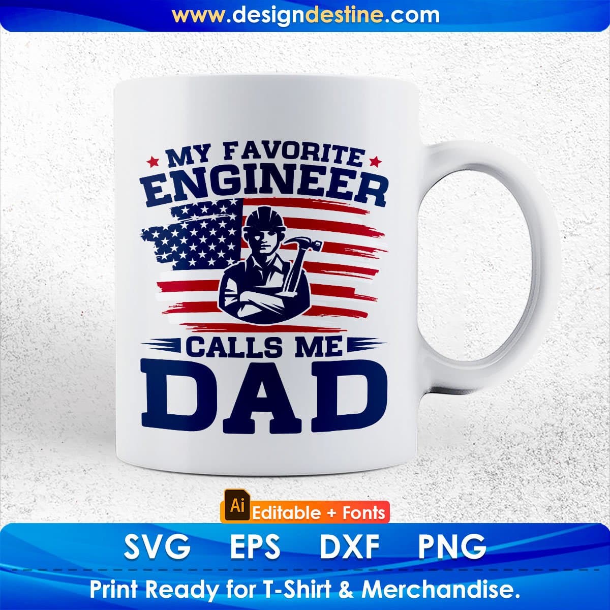 My Favorite Engineer Calls Me Dad Editable T shirt Design In Ai Svg Cutting Printable Files