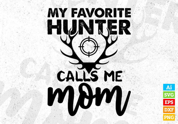 products/my-favorite-hunter-calls-me-mom-t-shirt-design-in-svg-png-cutting-printable-files-456.jpg