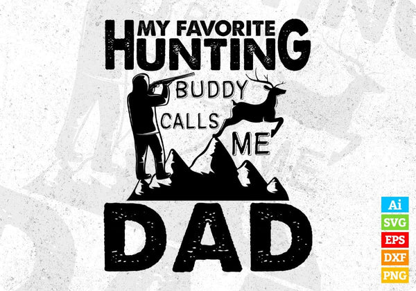 products/my-favorite-hunting-buddy-calls-me-dad-t-shirt-design-in-svg-png-cutting-printable-files-988.jpg