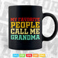 My Favorite People Call Me Grandma Retro Mother's Day Svg Printable T shirt Design.