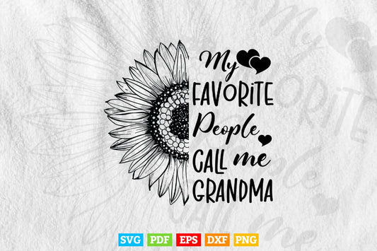 My Favorite People Call Me Grandma Svg T shirt Design.