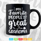 My Favorite People Call Me Grandmother Svg Cutting T shirt Design.