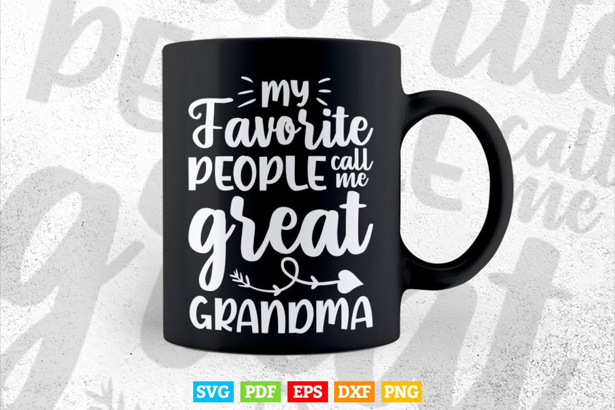 My Favorite People Call Me Grandmother Svg Cutting T shirt Design.