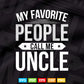 My Favorite People Call Me Uncle Svg Png Cut Files.