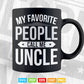 My Favorite People Call Me Uncle Svg Png Cut Files.