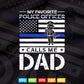 My Favorite Police Officer Calls Me Dad Father's Day Svg Cricut Files.