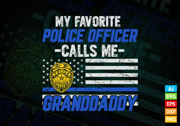products/my-favorite-police-officer-calls-me-granddaddy-fathers-day-editable-vector-t-shirt-design-976.jpg