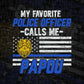 My Favorite Police Officer Calls Me Papou Father's Day Editable Vector T shirt Design in Ai Png Svg Files.