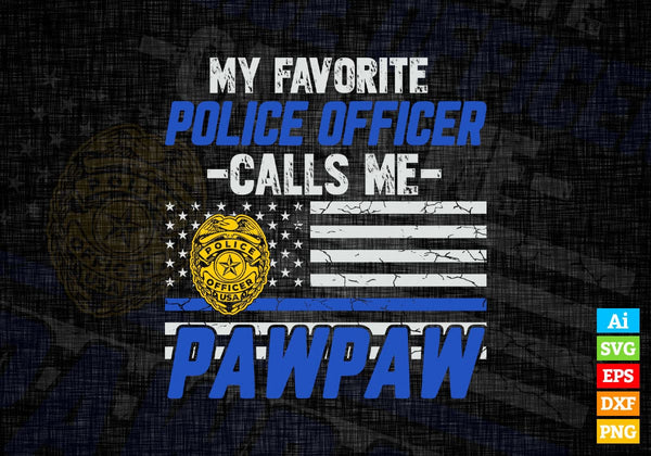 products/my-favorite-police-officer-calls-me-pawpaw-fathers-day-editable-vector-t-shirt-design-in-405.jpg