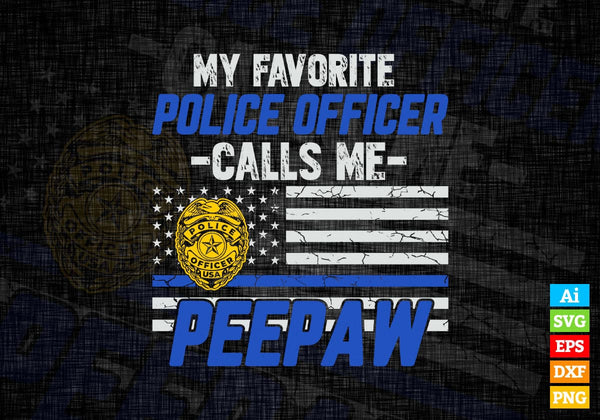 products/my-favorite-police-officer-calls-me-peepaw-fathers-day-editable-vector-t-shirt-design-in-135.jpg