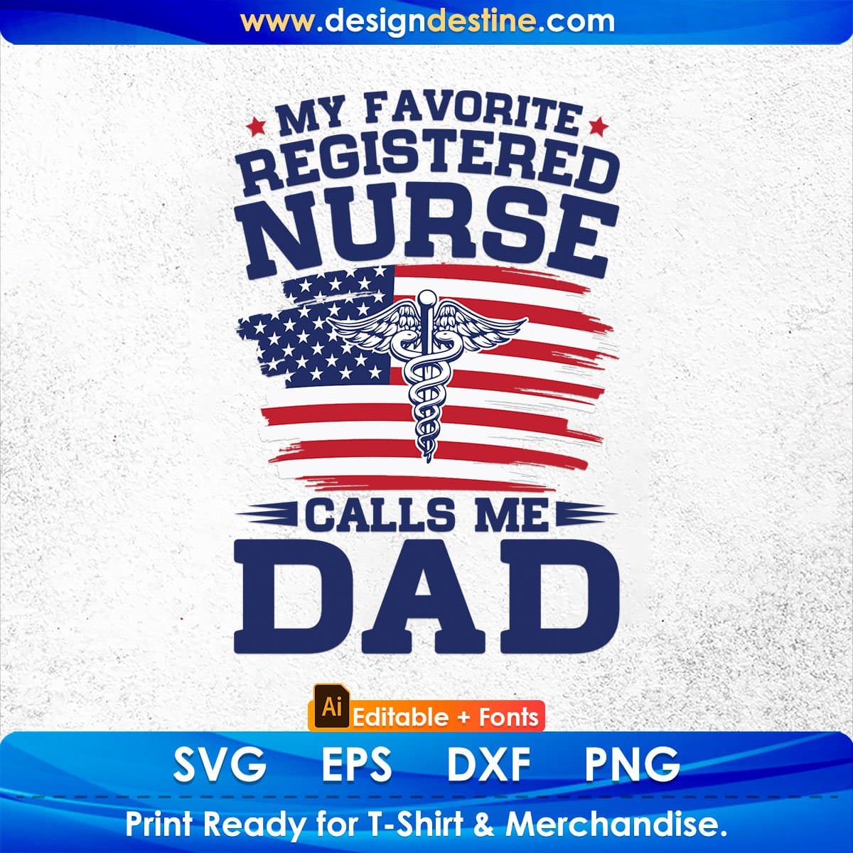 My Favorite Registered Nurse Calls Me Dad Editable T shirt Design In Ai Svg Cutting Printable Files