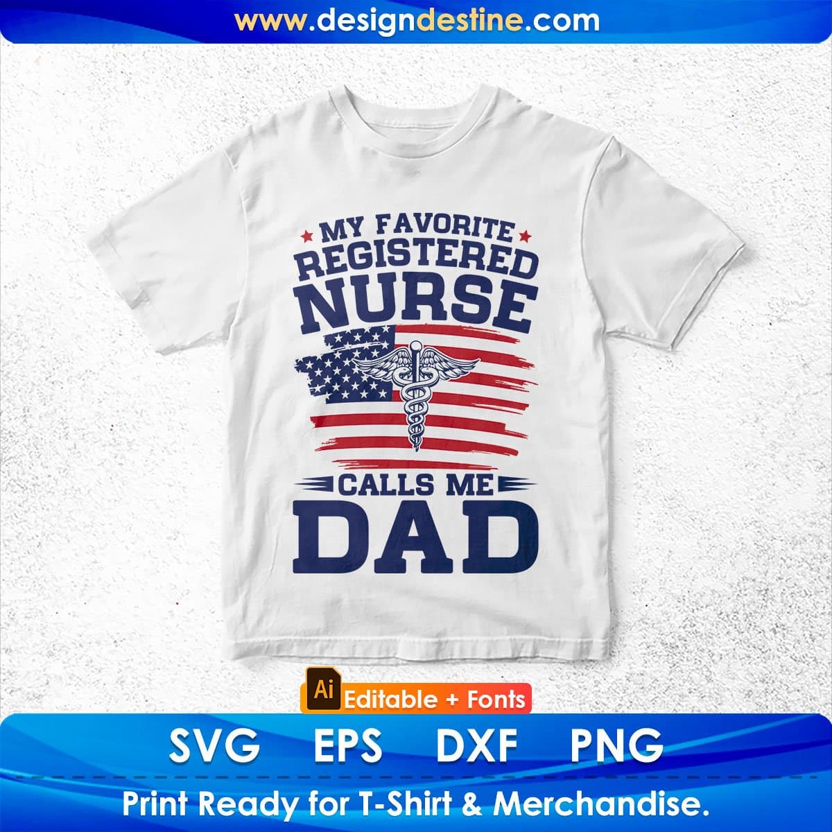 My Favorite Registered Nurse Calls Me Dad Editable T shirt Design In Ai Svg Cutting Printable Files