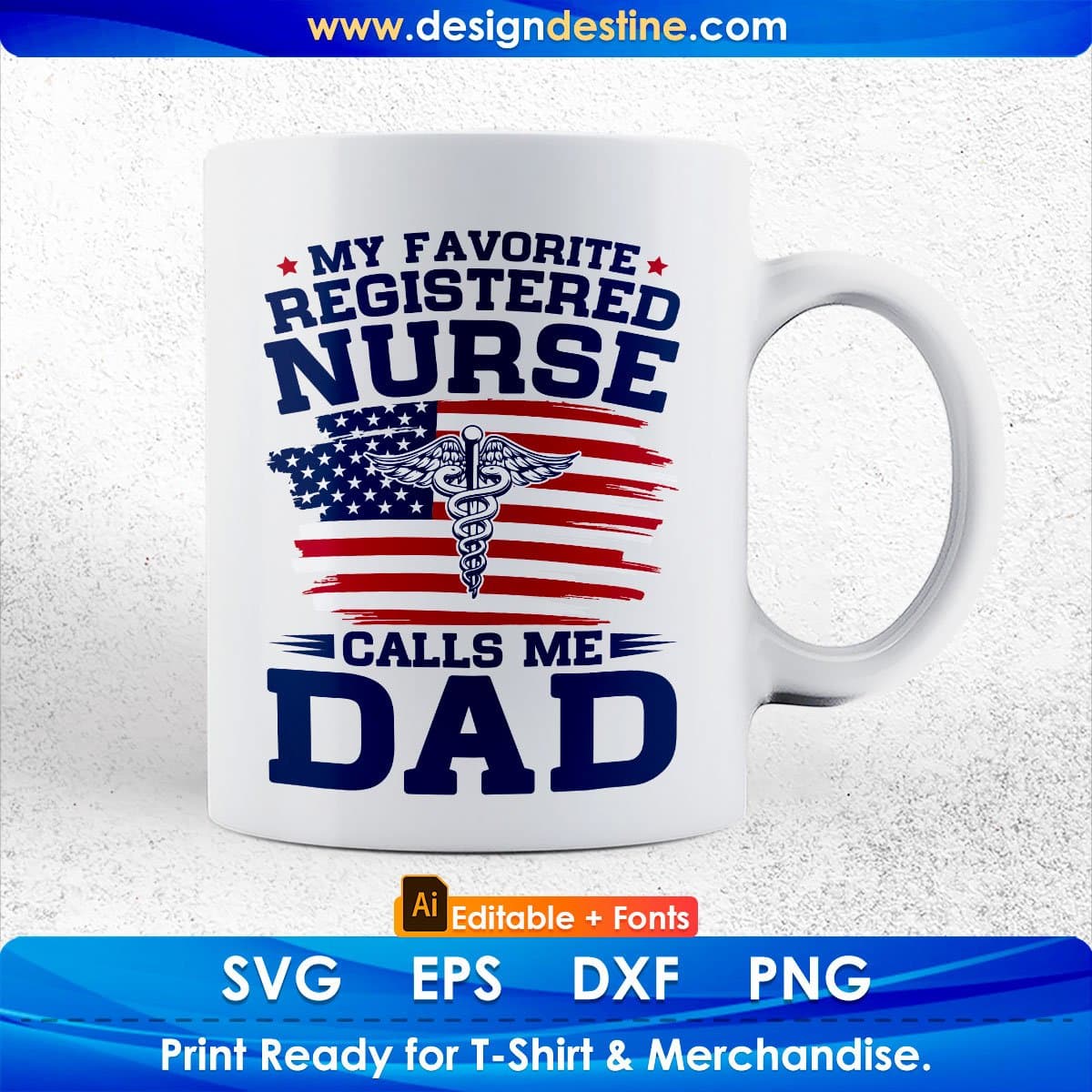 My Favorite Registered Nurse Calls Me Dad Editable T shirt Design In Ai Svg Cutting Printable Files