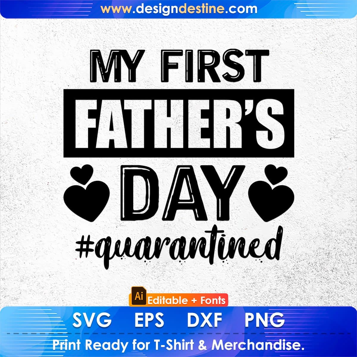 My First Fathers Day Editable T-shirt Design in Ai Svg Printable Files