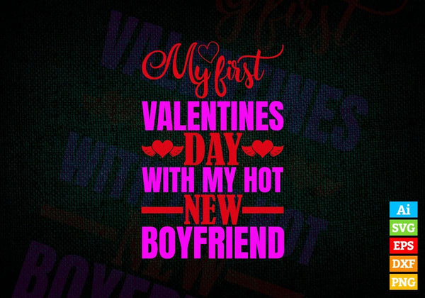 products/my-first-valentine-day-with-new-hot-my-boyfriend-valentines-day-editable-vector-t-shirt-627.jpg