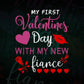 My First Valentines Day With My New Fiance Valentine's Day Editable Vector T-shirt Design in Ai Svg Png Files