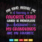 My Grandkids Are My Favorite Funny Grandma Svg T shirt Design.
