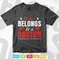 My Heart Belongs To A Doctor Cute Wife Doctor Svg T shirt Design.