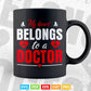My Heart Belongs To A Doctor Cute Wife Doctor Svg T shirt Design.