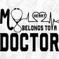 My Heart Belongs To A Doctor T shirt Design In Svg Png Cutting Printable Files