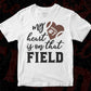 My Heart is On That Field American Football Editable Vector T-shirt Design in Ai Png Svg Cutting Printable Files