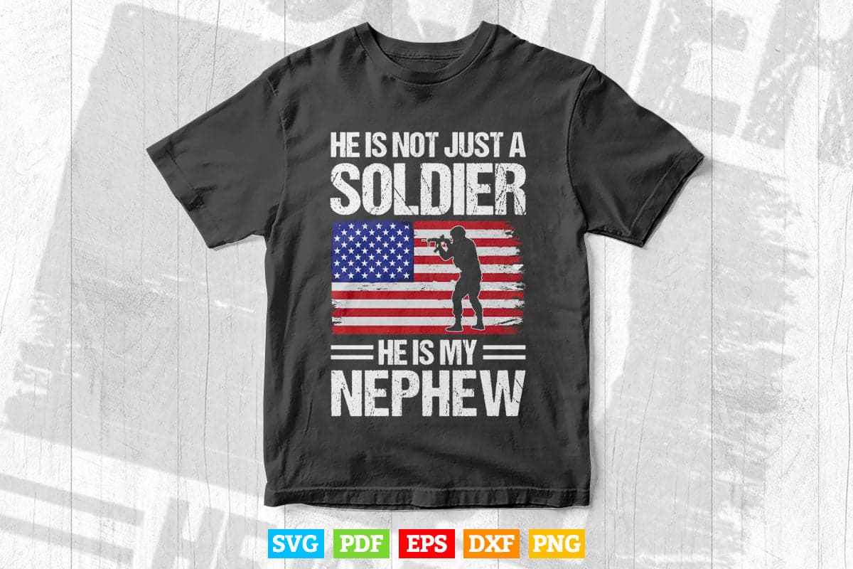 My Nephew Is A Soldier Hero Proud Army Aunt Uncle Military Svg Png Cut Files.