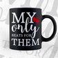 My Only Beats For Them Valentine's Day Editable Vector T-shirt Design in Ai Svg Png Files