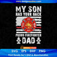 My Son Has Your Back Proud Firefighter Dad Editable T shirt Design In Ai Png Svg Cutting Printable Files